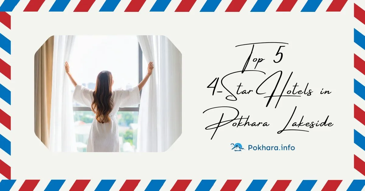 Top five 4-Star Hotels in Pokhara Lakeside Feature Image